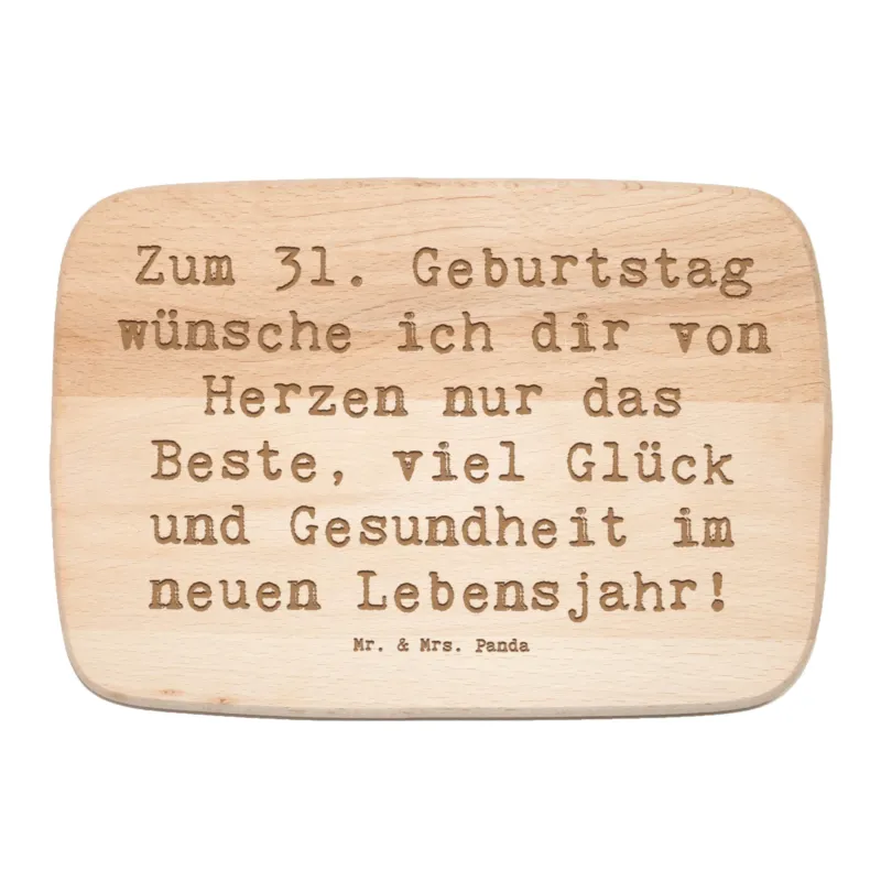 Frühstücksbrett Spruch 31. Geburtstag Liebe Wünsche|p:1730086|h:99ae2c9595911319c7d1006b96a84ed9
