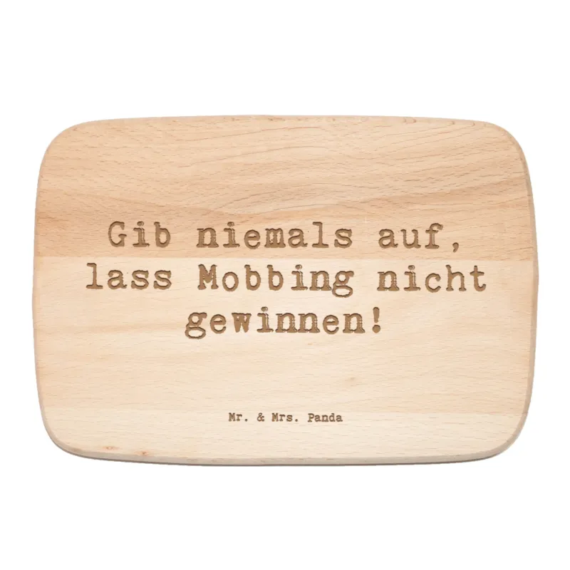 Frühstücksbrett Spruch Mobbing bewältigen|p:1787417|h:6cc9bee8a49f19eda58303994c3a018e